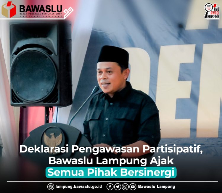 Deklarasi Pengawasan Partisipatif, Bawaslu Lampung Ajak Semua Pihak Bersinergi