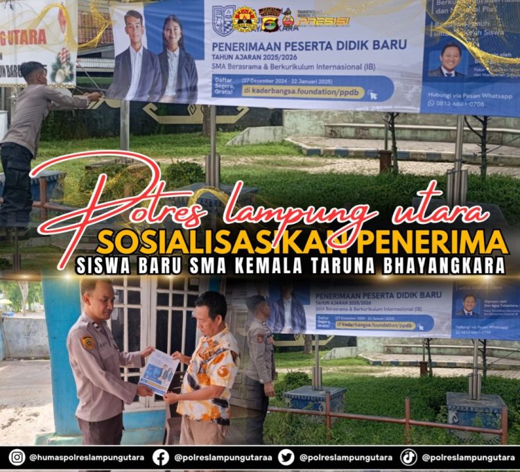 Polres Lampung Utara Sosialisasikan PPDB SMA Kemala Taruna Nusantara Bhayangkara  