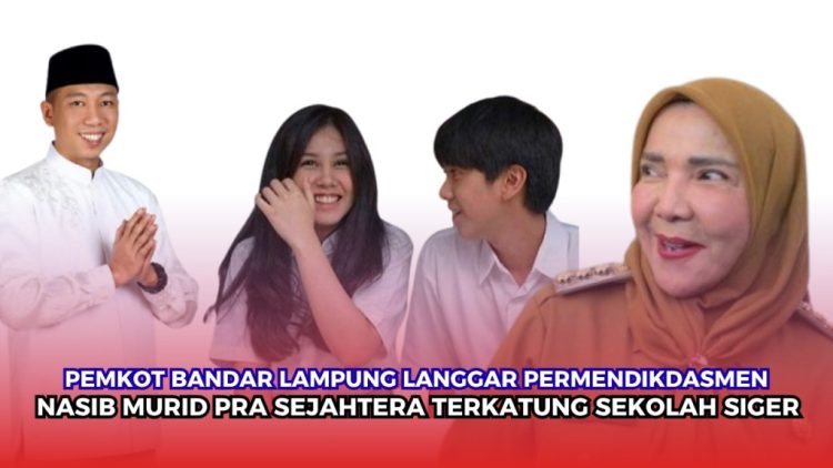Sekolah Siger Jadi Polemik: Diduga Langgar Permendikdasmen, Masa Depan Murid Pra Sejahtera Terancam