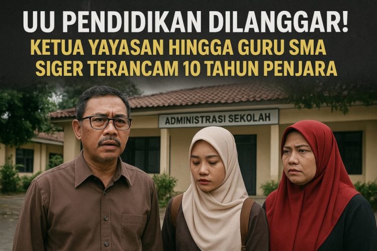 UU Pendidikan Dilanggar! SMA Swasta Siger Bandar Lampung Diduga Ilegal, Ketua Yayasan hingga Guru Terancam 10 Tahun Penjara