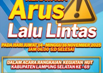 Satlantas Lampung Selatan Berlakukan Rekayasa Arus Lalu Lintas Jelang HUT Ke-69, Simak Jalur Alternatifnya