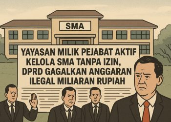 DPRD Bongkar Anggaran Ilegal untuk SMA Siger, Yayasan Pejabat Aktif Diduga Operasikan Sekolah Tanpa Izin