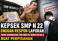 Laporan Sumbangan Perpisahan Rp200 Ribu di SMPN 22 Disorot, Pihak Sekolah Diam
