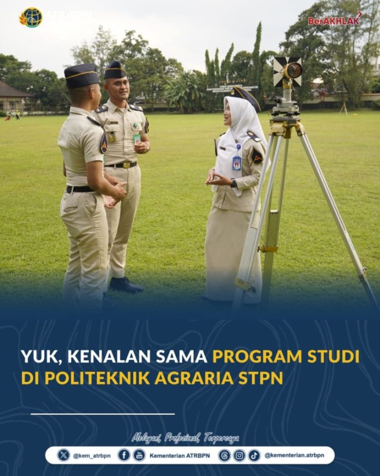 Politeknik Agraria STPN Siapkan 350 Kuota Taruna Baru, Simak Pilihan Program Studinya