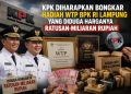 Dugaan Kejanggalan Opini WTP Mengemuka, KPK Diharapkan Lakukan Pendalaman