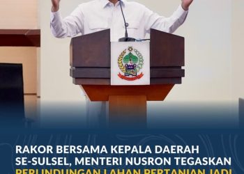 Sulsel Jadi Contoh Nasional, Menteri Nusron Puji Komitmen Lindungi Lahan Pertanian Lewat LP2B