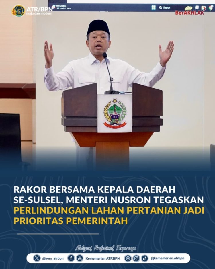 Sulsel Jadi Contoh Nasional, Menteri Nusron Puji Komitmen Lindungi Lahan Pertanian Lewat LP2B