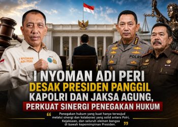 Nyoman Adi Peri: Presiden Perlu Panggil Kapolri dan Jaksa Agung Soal Dugaan Oknum Penegak Hukum