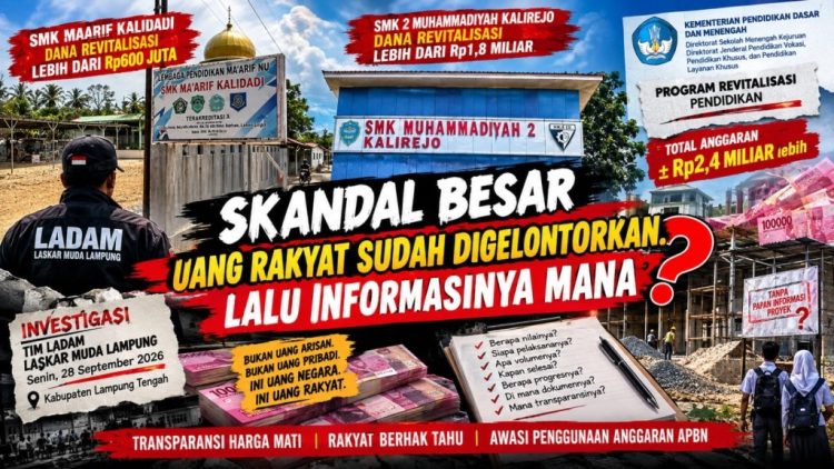 SMK Maarif Kalidadi dan SMK 2 Muhammadiyah Kalirejo Disorot, LADAM Minta Dokumen Anggaran Dibuka